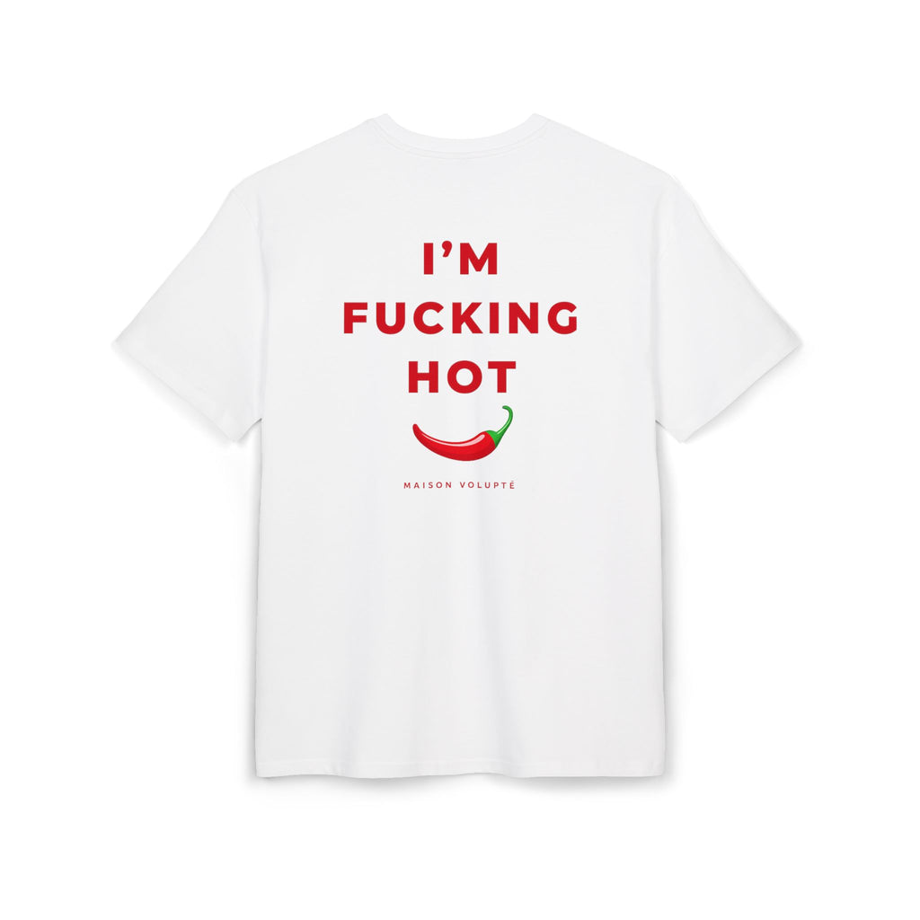 I'M FUCKING HOT
